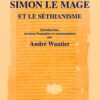 Livre Simon le Mage et le Séthianisme - André Wautier