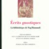 Livre écrits gnostiques, la bibliothèque de Nag Hammadi