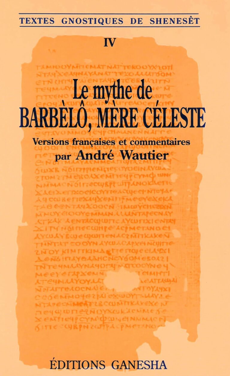 Livre Le mythe de Barbelo, mère céleste - André Wautier