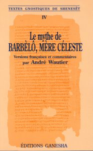 Le mythe de Barbèlô, Mère céleste