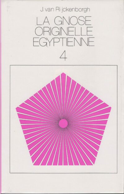 La Gnose originelle égyptienne Tome 4