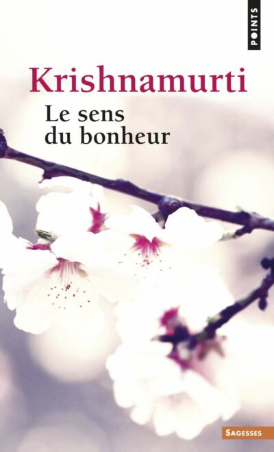 Livre Le sens du bonheur - Krishnamurti