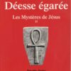 Jésus et la Déesse égarée