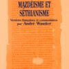 Livre Mazdeisme et Séthianisme - André Wautier