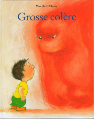 Grosse colère