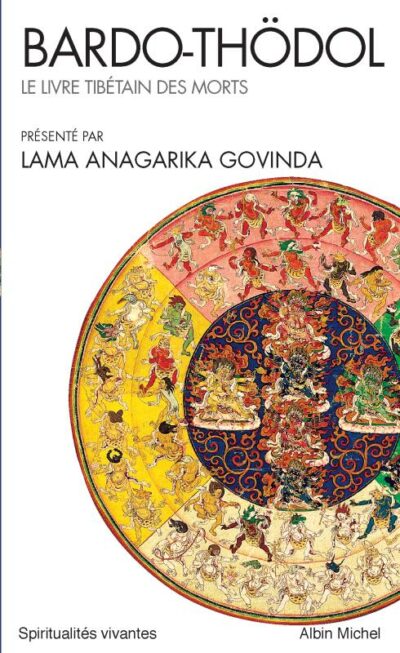 Livre Bardo Thodol, Le livre tibétain des morts - Lama Anagarika Govinda