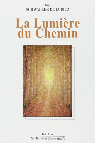 Livre La Lumière du Chemin - Isha Schwaller de Lubicz - couverture