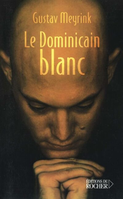 Livre Le Dominicain blanc - Gustav Meyrink - couverture