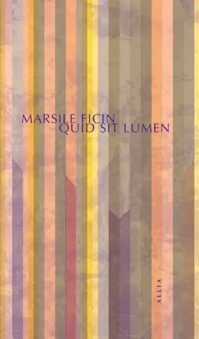 Livre Quit Sit Lumen - Marsile Ficin - couverture