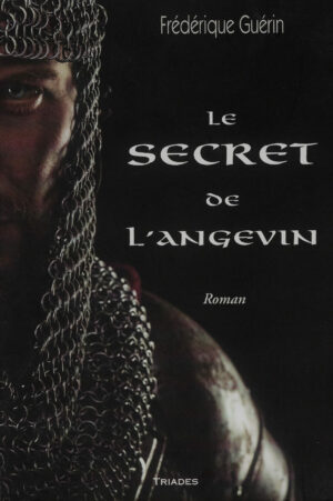 Livre Le secret de l'angevin - Frédérique Guérin