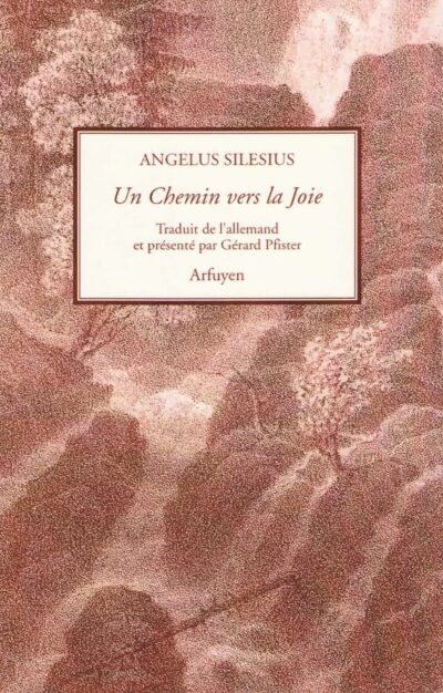 Livre Un Chemin vers la Joie - Angelus Silesius