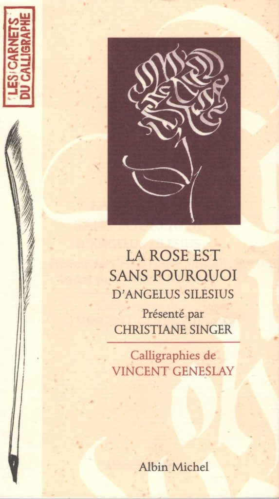 La Rose est sans pourquoi