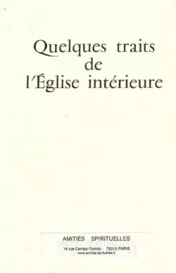 Quelques traits de l'Eglise intérieure