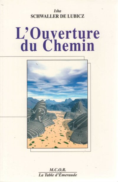 L'ouverture du chemin