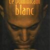 Le Dominicain blanc