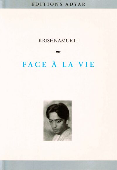 Livre Face à la vie - Krishnamurti