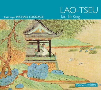 CD Lu Lao-Tseu - Tao Te King par Michael Lonsdale