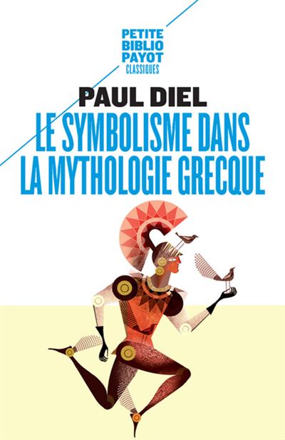 Livre Le Symbolisme dans la Mythologie grecque - Paul Diel