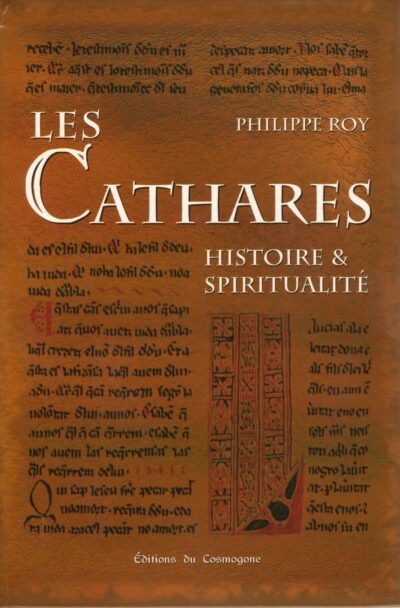 Les Cathares : Histoire et spiritualité