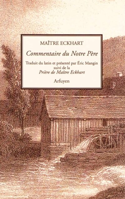 Livre Commentaire du Notre Père - Maître Eckhart