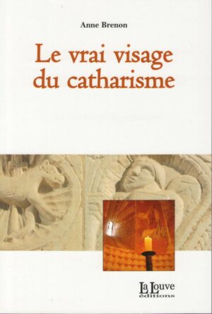 Le vrai visage du catharisme