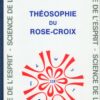 Théosophie du Rose-Croix