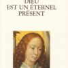 Dieu est un éternel présent