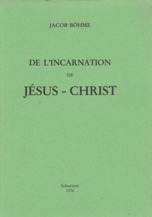 De l'incarnation de Jésus Christ