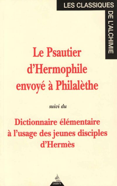 Livre Le Psautier d'Hermophile envoyé à Philalèthe - Dictionnaire élémentaire à l'usage des jeunes disciples d'Hermès