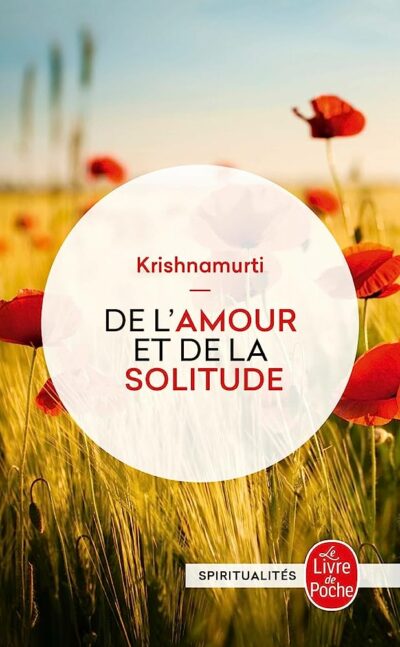 Livre De l'amour et de la solitude - Krishnamurti