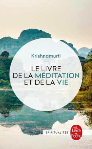 Livre Le Livre de la méditation et de la vie - Krishnamurti