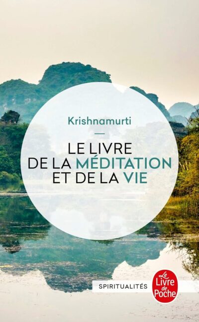Livre Le Livre de la méditation et de la vie - Krishnamurti