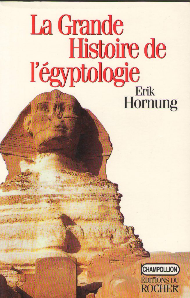 La grande histoire de l'Egyptologie