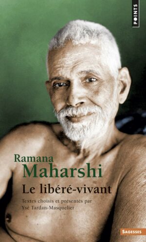 Livre Le Libéré Vivant - Ramana Maharshi