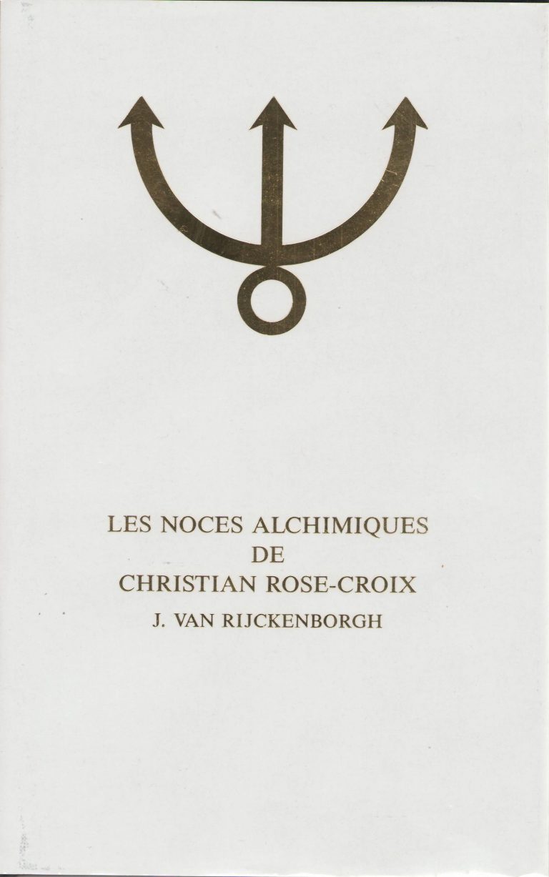 Les noces alchimiques de Christian Rose-Croix Tome 1
