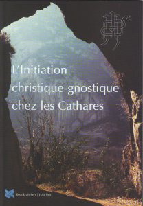 L'Initiation christique-gnostique chez les Cathares