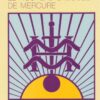 Livre Le Nouveau caducée de Mercure - Jan van Rijckenborgh