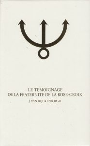 Le témoignage de la Fraternité de la Rose-Croix