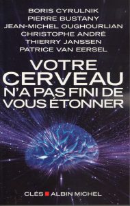 Votre cerveau n'a pas fini de vous étonner