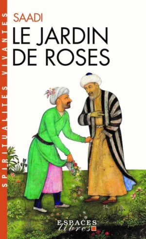 Livre Le Jardin de roses - Saadi