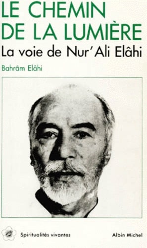 Livre Le chemin de la lumière - La voie de Nur'Ali Elâhi - couverture