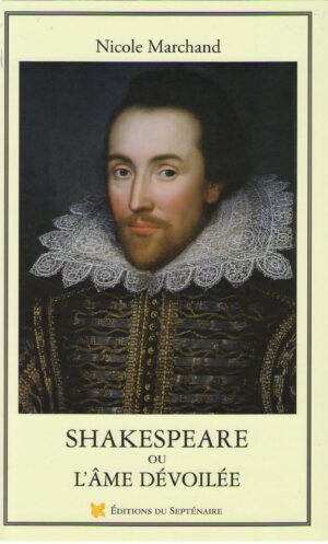 Shakespeare ou l'âme dévoilée
