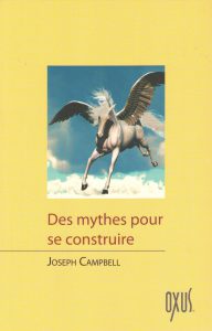 Des mythes pour se construire