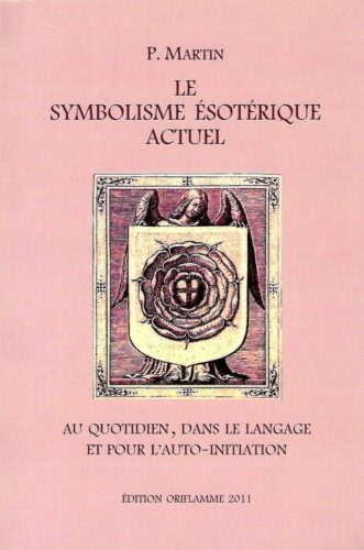 Livre Le Symbolisme ésotérique actuel - Pierre Martin
