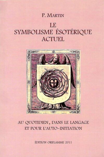 Livre Le Symbolisme ésotérique actuel - Pierre Martin