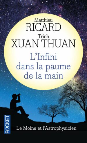 Livre L'infini dans la paume de la main - Matthieu Ricard - Trinh Xuan Thuan