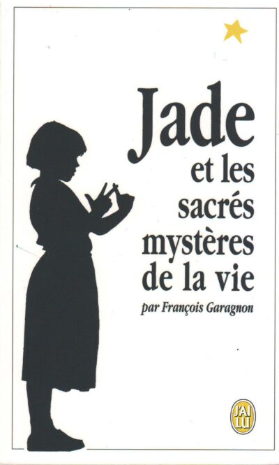 Jade et les sacrés mystères de la vie