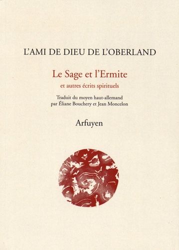 Livre Le sage et l'ermite - L'ami de Dieu de l'Oberland