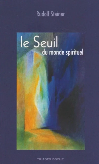 Livre Le seuil du monde spirituel - Rudolf Steiner - couverture