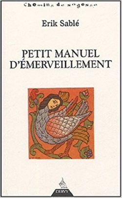 Petit manuel d'émerveillement